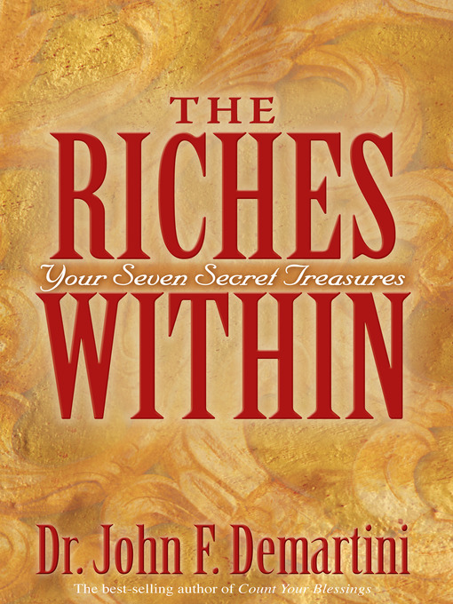 Title details for The Riches Within by Dr. John F. Demartini - Available